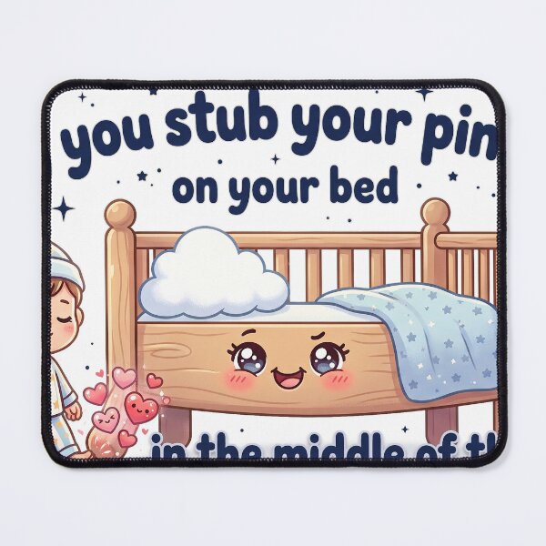 Item preview, May you stub your pinky toe on your bed in the middle of the night! designed and sold by No good wishes.
