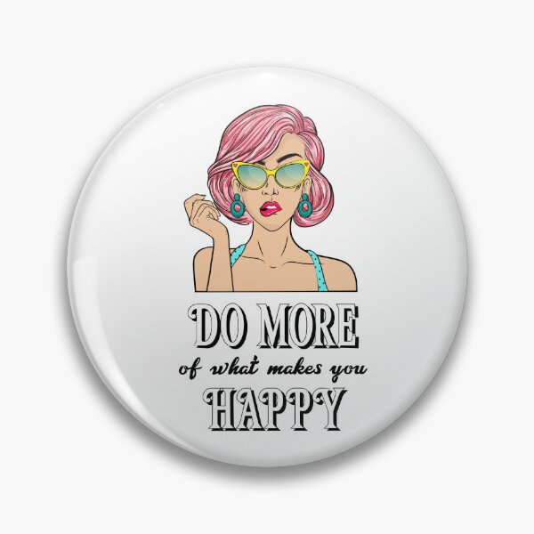 Item preview, Do More Of What Makes You Happy designed and sold by AhinoraArtShop.