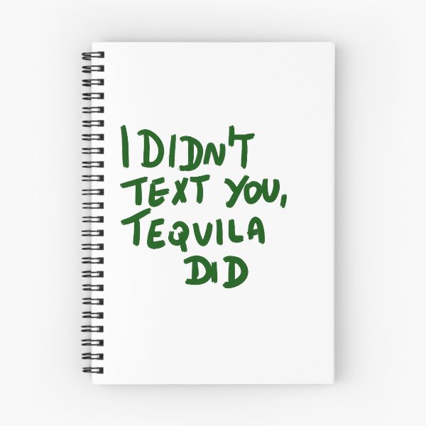 Item preview, i DIDN'T text you tequila  designed and sold by Kasia1987t.