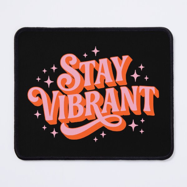 Item preview, Stay Vibrant designed and sold by ArteDelCine.