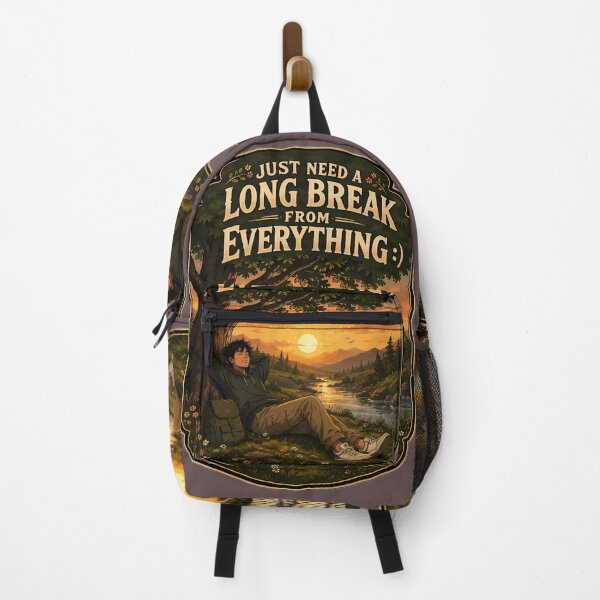 Item preview, Just Need a Long Break From Everything | Natural Life Lover designed and sold by ShadowArtEG.