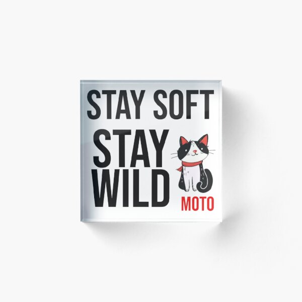 Item preview, Stay Soft Stay Wild Cat Moto - Cute Inspirational Cat Lover Design designed and sold by PrintforDesign.