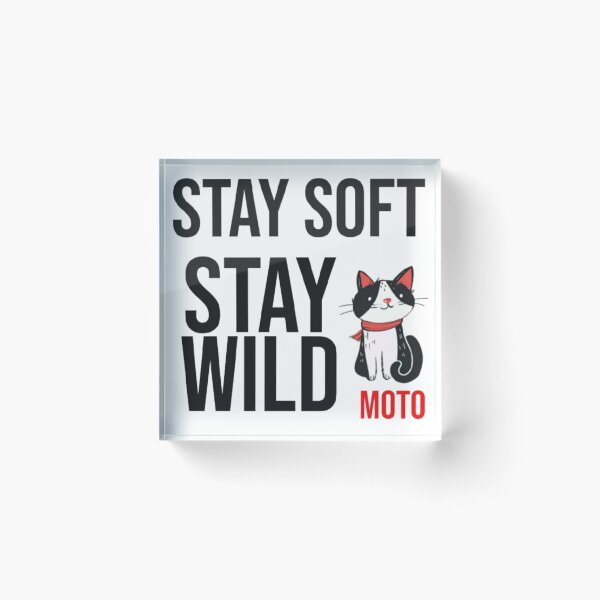 Item preview, Stay Soft Stay Wild Cat Moto - Cute Inspirational Cat Lover Design designed and sold by PrintforDesign.