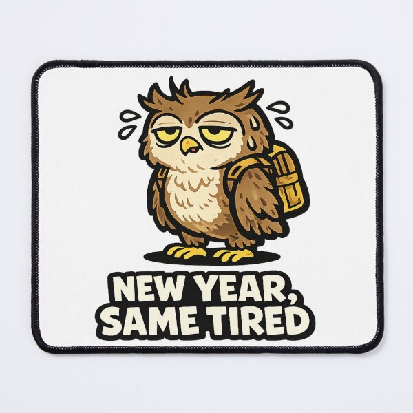 Item preview, Funny Owl New Year Same Tired Sticker | Burnout Humor | Office Teacher Gift designed and sold by Gremlin Hours.