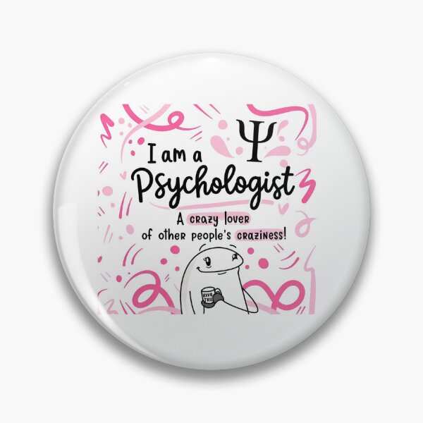 Item preview, I Am a Psychologist – Funny Psychology Quote designed and sold by Lousa Coloring – Creative Designs for Everyday Life.