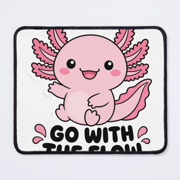 Item preview, Go With The Flow Axolotl Kawaii Saying designed and sold by BoosterShop.