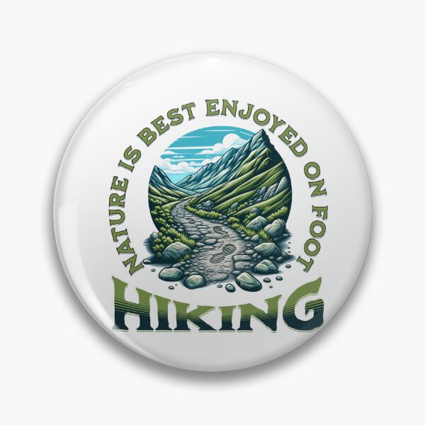 Item preview, Nature Is Best Enjoyed on Foot-Hiking designed and sold by PrintSparkDesigns.