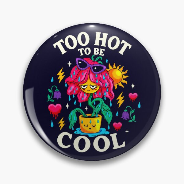 Item preview, Too Hot to Be Cool designed and sold by marielmoreya.
