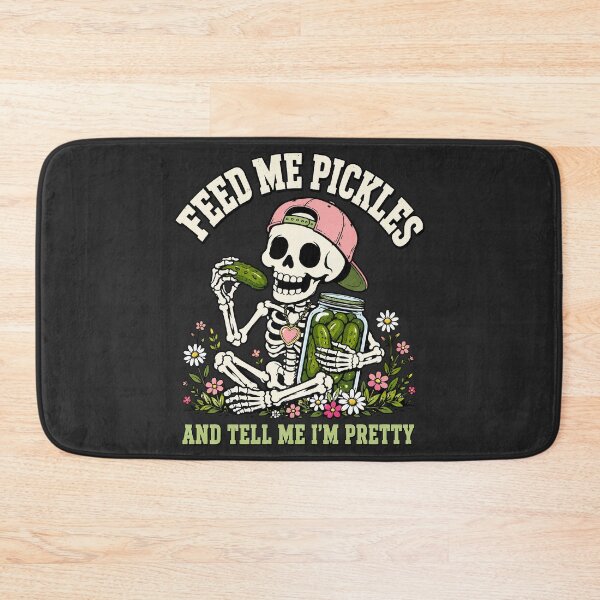 Item preview, Feed Me Pickles And Tell Me Im Pretty Skeleton designed and sold by DigitalGlade.