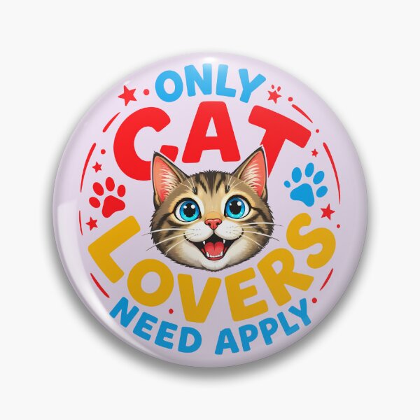Item preview, ONLY CAT LOVERS NEED APPLY 3 designed and sold by DigitalandPhoto.
