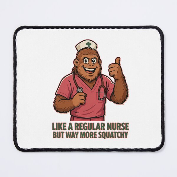 Item preview, Funny Squatchy Nurse Bigfoot Design designed and sold by Roy & Tiffany.