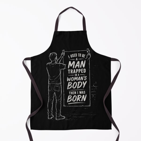 Item preview, I Used to Be A Man Trapped in A Woman's Body Then I was Born designed and sold by Crystal-Tree.