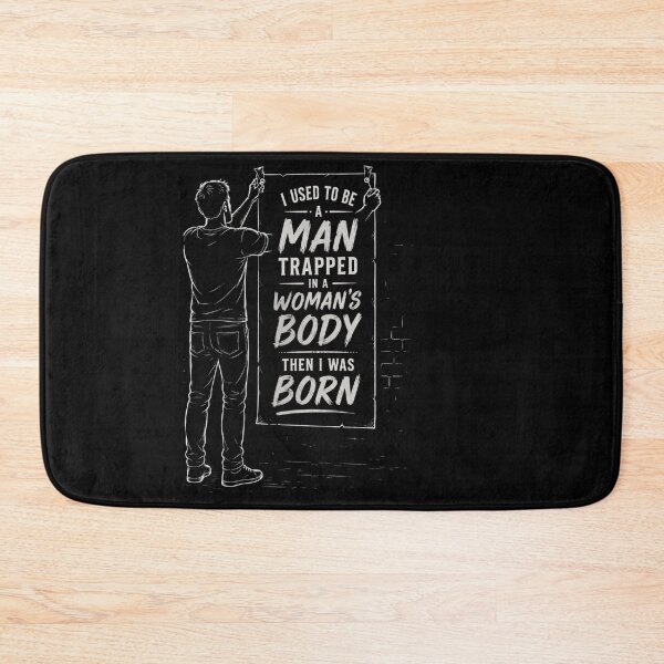 Item preview, I Used to Be A Man Trapped in A Woman's Body Then I was Born designed and sold by Crystal-Tree.