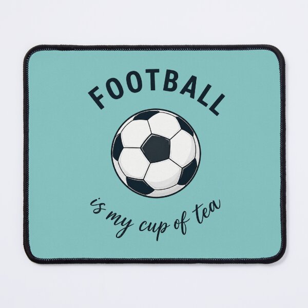 Item preview, Football Is My Cup of Tea – Funny Soccer Lover Design designed and sold by SimplyArtLab.