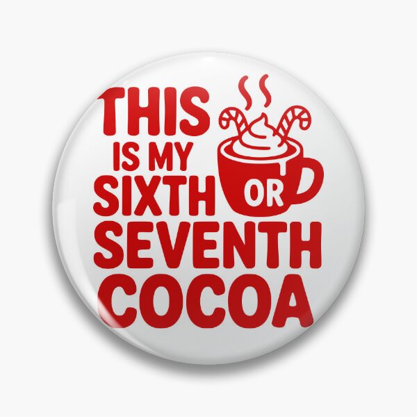 Item preview, This Is My Sixth Or Seventh Cocoa designed and sold by theartfulaspie.