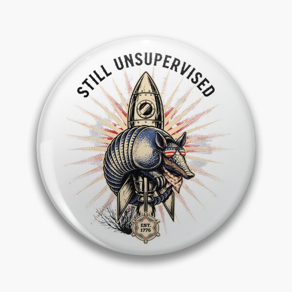 Item preview, Still Unsupervised Patriotic Armadillo Rocket Sheriff Badge Tee designed and sold by DarylWelsh2024.