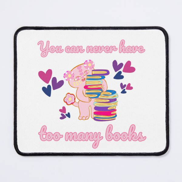 Item preview, You can never have too many books designed and sold by BritishDelights.