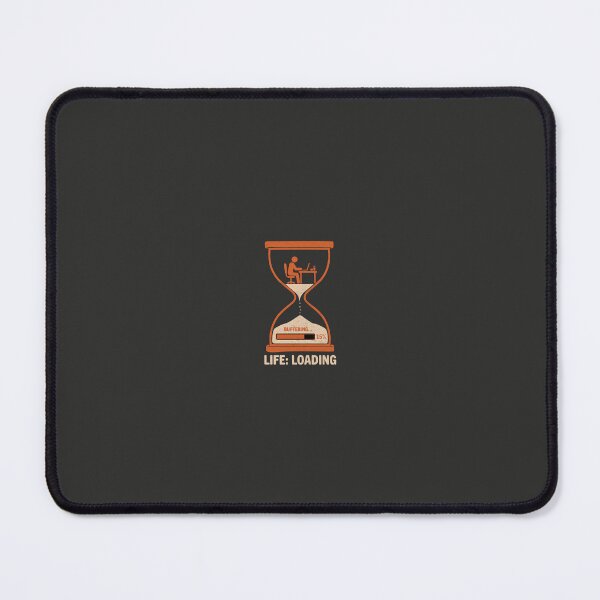 Item preview, Life Loading Buffering Hourglass Office Humor designed and sold by Hostar2024.