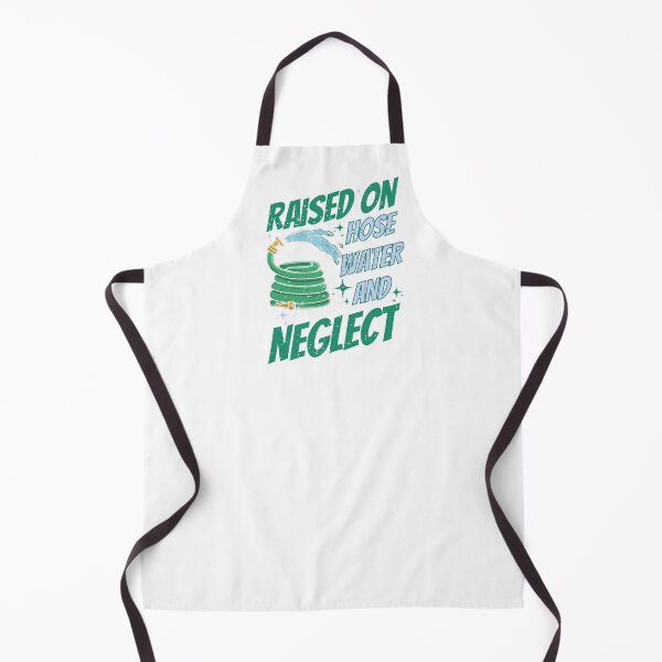 Item preview, Raised on Hose Water and Neglect Funny Quote designed and sold by RahniNM.