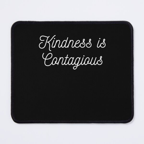 Item preview, Kindness Is Contagious – Minimalist Script Quote Design designed and sold by DonnaRaine.