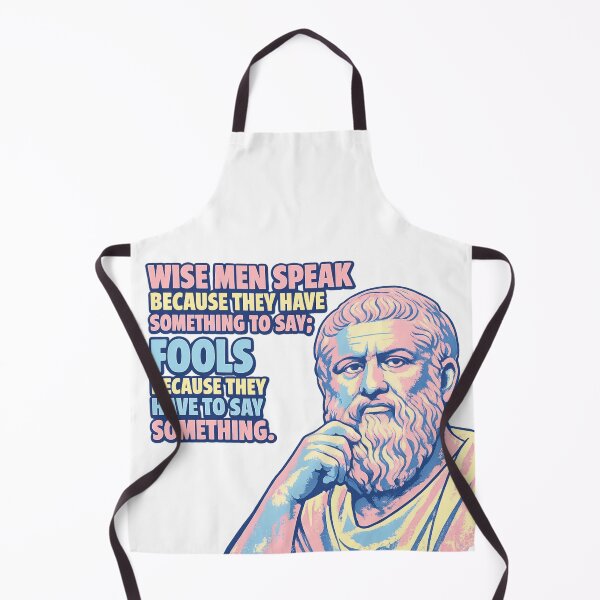 Item preview, Plato’s timeless wisdom: “Wise men speak because they have something to say fools because they have to say something" - Quote Art designed and sold by Donsean22.