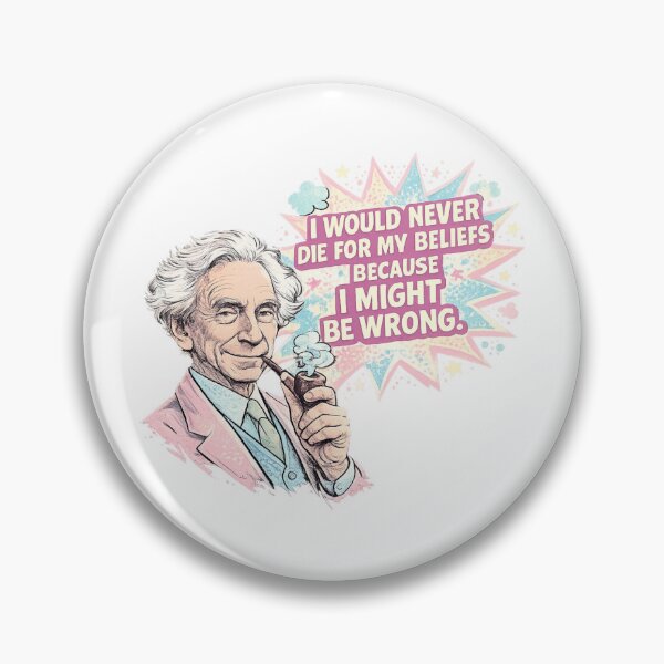 Item preview, Bertrand Russell Inspired "I Would Never Die for My Beliefs Because I Might Be Wrong" Pop Art Philosopher Quote designed and sold by Donsean22.