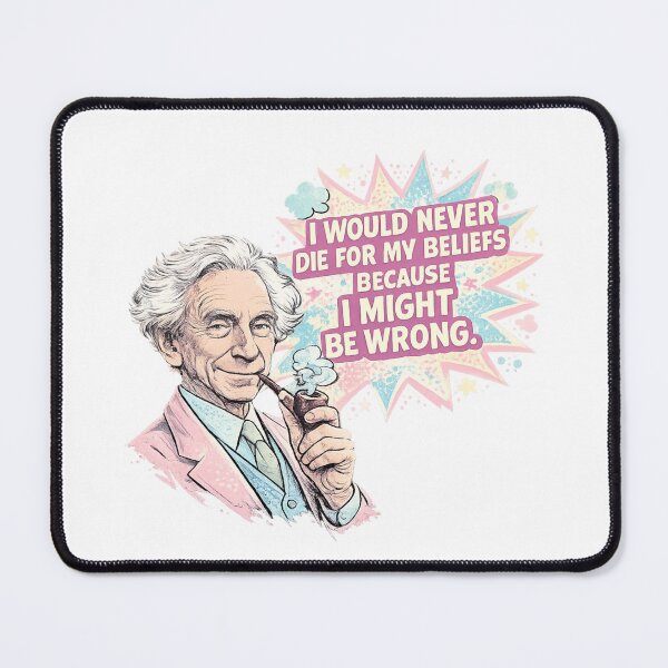 Item preview, Bertrand Russell Inspired "I Would Never Die for My Beliefs Because I Might Be Wrong" Pop Art Philosopher Quote designed and sold by Donsean22.