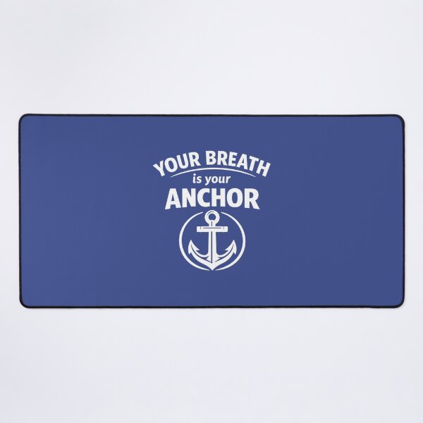 Item preview, Your Breath Is Your Anchor | Mindfulness Meditation Quote Anchor Design designed and sold by DesignHouse07.