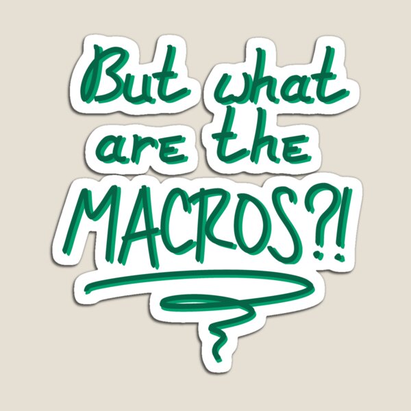 Item preview, What are the Macros? designed and sold by Random-Store88.