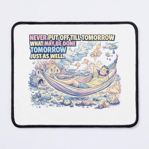 Item preview, Mark Twain Inspired Quote Art – "Never put off till tomorrow what may be done day after tomorrow just as well." | Hammock Chaos Pop Art Quote designed and sold by Donsean22.