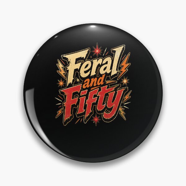 Item preview, Feral and Fifty Wild Untamed 50 Years Old designed and sold by snowry.