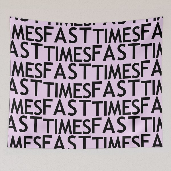 Item preview, Fast Times designed and sold by Normbot2000.