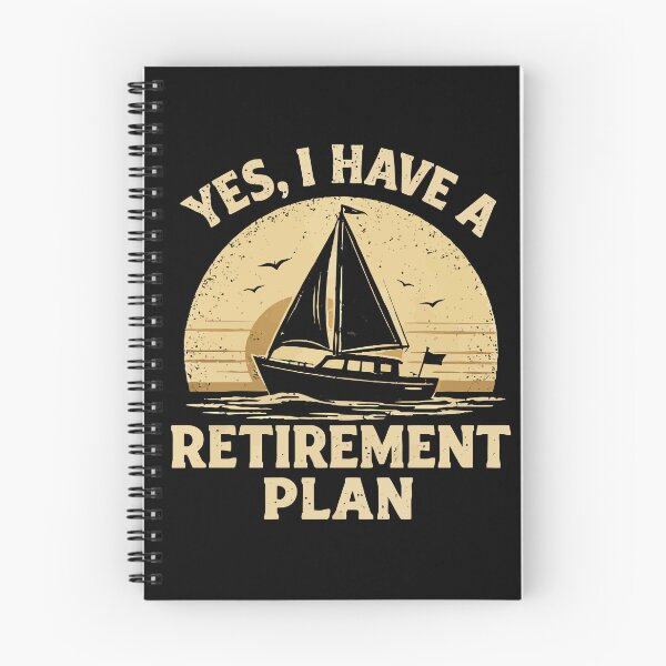 Item preview, Yes I Have A Retirement Plan - Funny Boat Captain Dad Grandpa Husband Boating Art designed and sold by BendyBeasts.