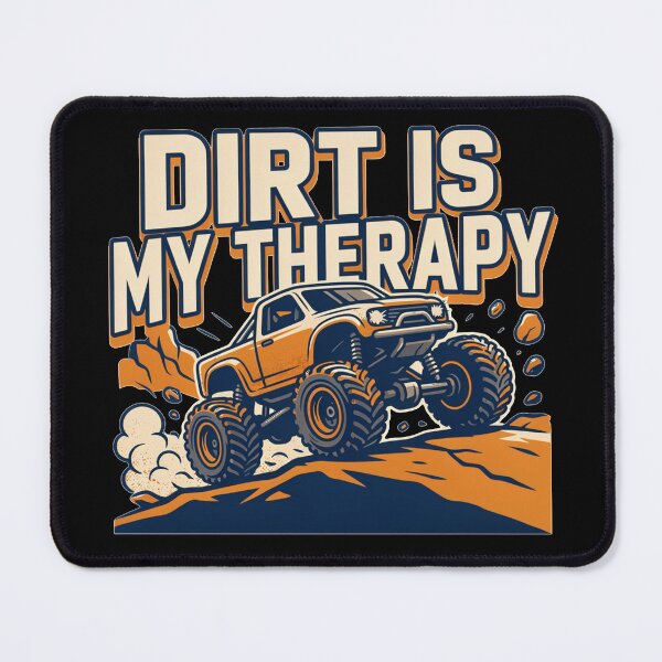 Item preview, Dirt Is My Therapy RC Monster Truck | Remote Control Off-Road Hobby designed and sold by No Excuses Supply.