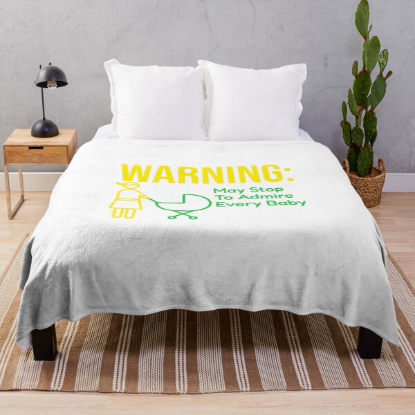 Item preview, Warning: May Stop To Admire Every Baby designed and sold by DTTG-Co.