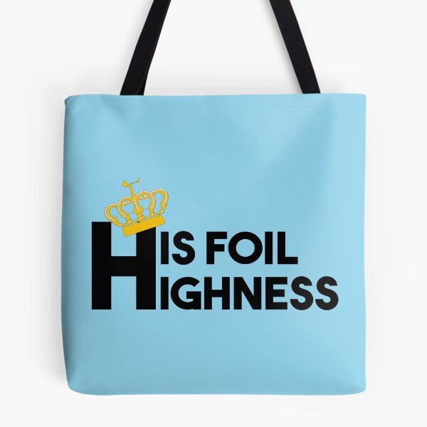 Item preview, His Foil Highness designed and sold by bluehair.