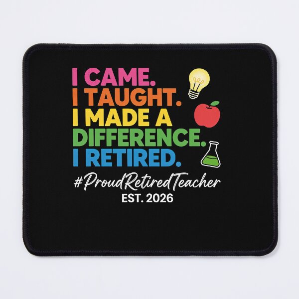 Item preview, I Came I Taught I Made a Difference Retired Teacher Retirement designed and sold by viectory.