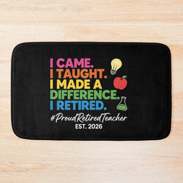 Item preview, I Came I Taught I Made a Difference Retired Teacher Retirement designed and sold by viectory.