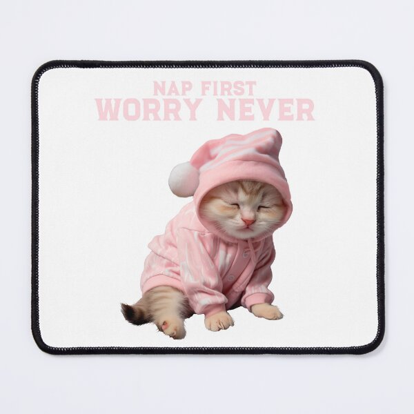 Item preview, Nap First. Worry Never. Sleepy Kitten. designed and sold by RicaGG35.