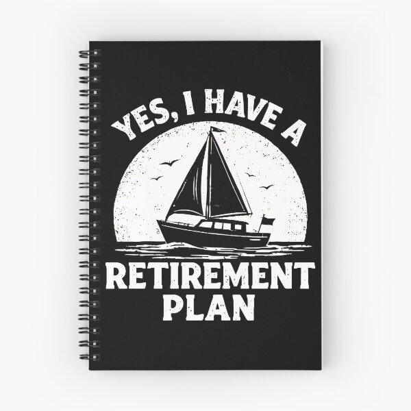 Item preview, Yes I Have A Retirement Plan - Funny Boat Captain Dad Grandpa Husband Boating Art designed and sold by BendyBeasts.