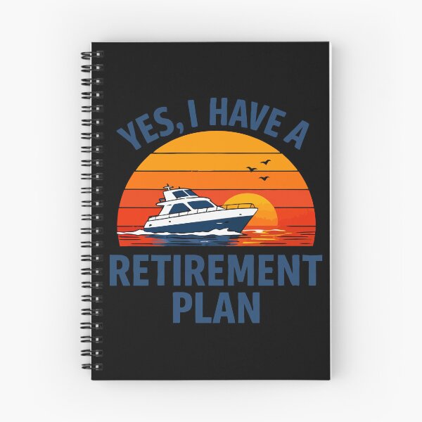 Item preview, Yes I Have A Retirement Plan - Funny Boat Captain Dad Grandpa Husband Boating Art designed and sold by BendyBeasts.