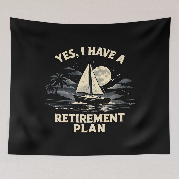 Item preview, Yes I Have A Retirement Plan - Funny Boat Captain Dad Grandpa Husband Boating Art designed and sold by BendyBeasts.