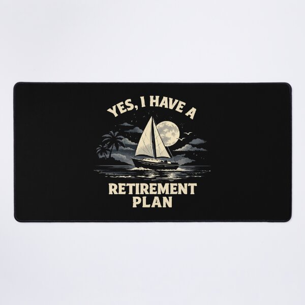 Item preview, Yes I Have A Retirement Plan - Funny Boat Captain Dad Grandpa Husband Boating Art designed and sold by BendyBeasts.