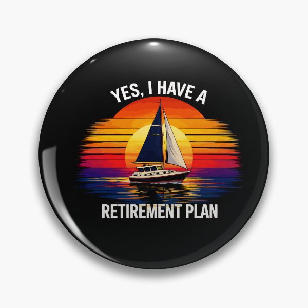 Item preview, Yes I Have A Retirement Plan - Funny Boat Captain Dad Grandpa Husband Boating Art designed and sold by BendyBeasts.