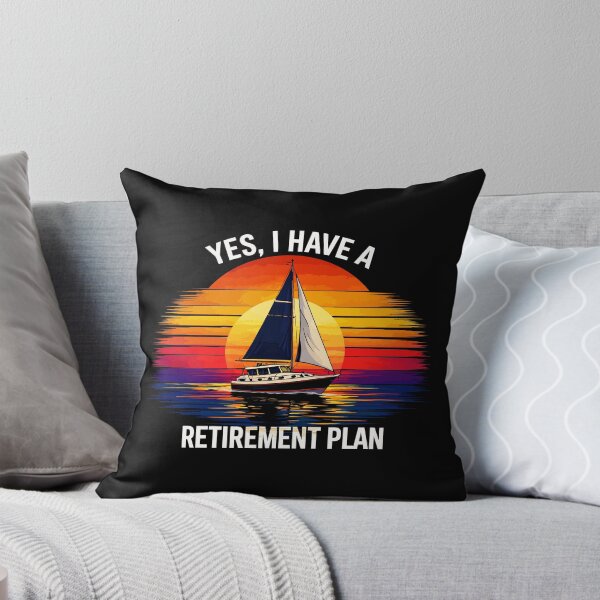 Item preview, Yes I Have A Retirement Plan - Funny Boat Captain Dad Grandpa Husband Boating Art designed and sold by BendyBeasts.