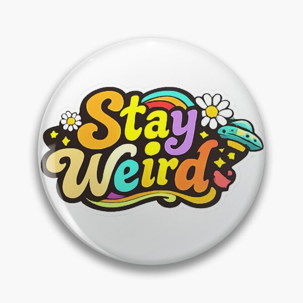 Item preview, Stay Weird designed and sold by Anatomical Garden.