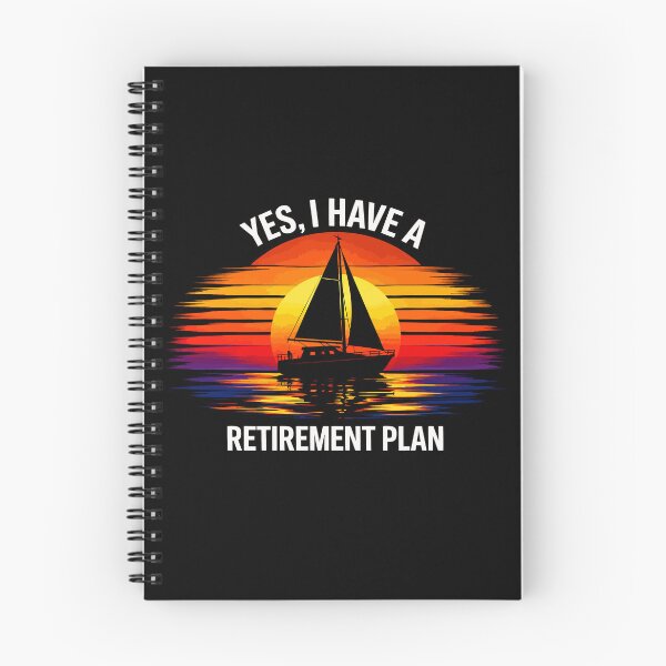 Item preview, Yes I Have A Retirement Plan - Funny Boat Captain Dad Grandpa Husband Boating Art designed and sold by BendyBeasts.