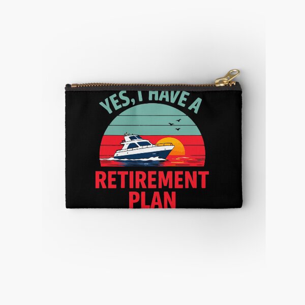 Item preview, Yes I Have A Retirement Plan - Funny Boat Captain Dad Grandpa Husband Boating Art designed and sold by BendyBeasts.