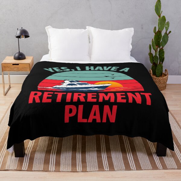Item preview, Yes I Have A Retirement Plan - Funny Boat Captain Dad Grandpa Husband Boating Art designed and sold by BendyBeasts.