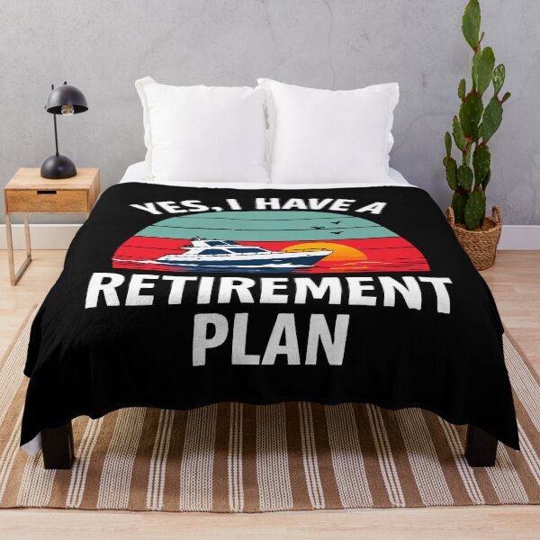 Item preview, Yes I Have A Retirement Plan - Funny Boat Captain Dad Grandpa Husband Boating Art designed and sold by BendyBeasts.